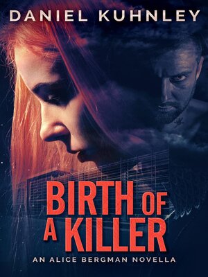 cover image of Birth of a Killer